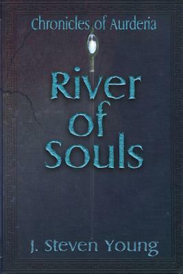 River of Souls by J. Steven Young