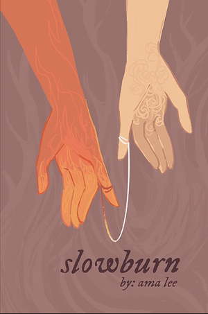 slowburn: a sapphic poetry collection by Ama Lee
