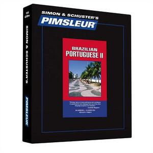 Pimsleur Portuguese (Brazilian) Level 2 CD: Learn to Speak and Understand Brazilian Portuguese with Pimsleur Language Programs by Pimsleur