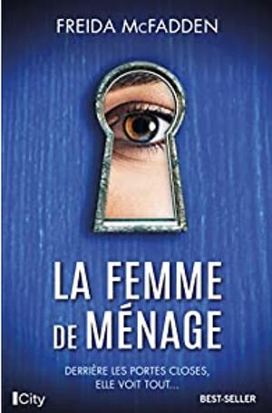 La femme de ménage by Freida McFadden