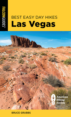 Best Easy Day Hikes Las Vegas, Second Edition by Bruce Grubbs