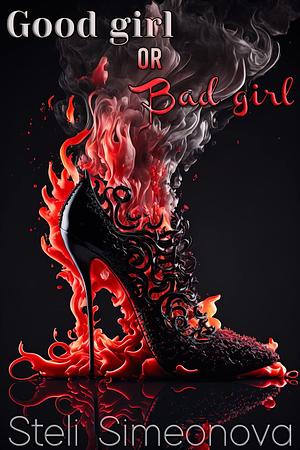 Good Girl or Bad Girl by Steli Simeonova