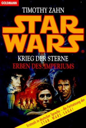Star Wars: Krieg der Sterne - Erben des Imperiums by Timothy Zahn, Thomas Ziegler
