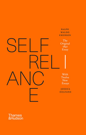 Self-Reliance: The Original 1841 Essay With Twelve New Essays by Ralph Waldo Emerson