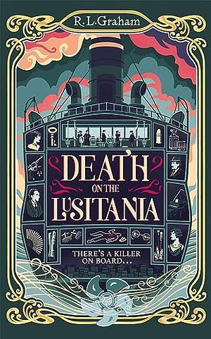 Death on the Lusitania by R.L. Graham