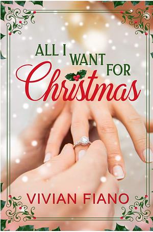 All I Want for Christmas: Military Romance Short Story by Vivian Fiano