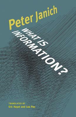 What Is Information?, Volume 55 by Peter Janich