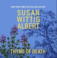 Thyme of Death by Susan Wittig Albert