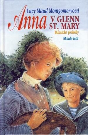 Anna v Glenn St. Mary by L.M. Montgomery