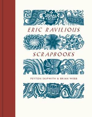 Eric Ravilious Scrapbooks by Brian Webb, Peyton Skipwith