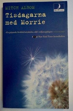 Tisdagarna med Morrie by Mitch Albom