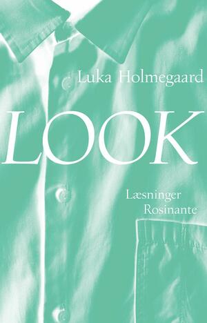 Look by Luka Holmegaard