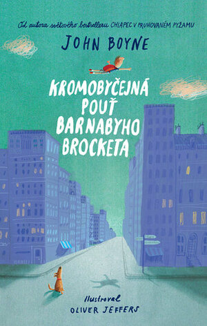 Kromobyčejná pouť Barnabyho Brocketa by John Boyne