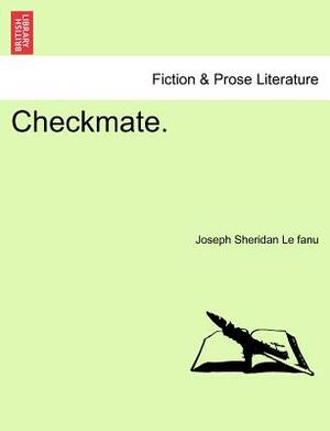 Checkmate by J. Sheridan Le Fanu