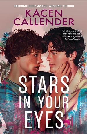 Stars in Your Eyes by Kacen Callender