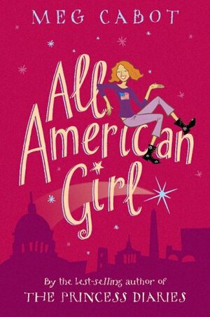 All-American Girl (All-American Girl, #1) by Meg Cabot