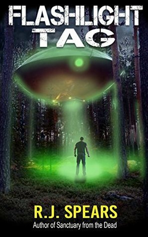 Flashlight Tag: A Science Fiction Horror Short Story by R.J. Spears