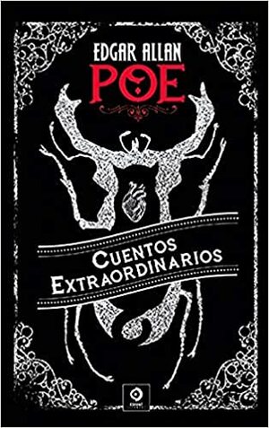 Cuentos extraordinarios by Edgar Allan Poe