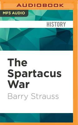 The Spartacus War by Barry S. Strauss