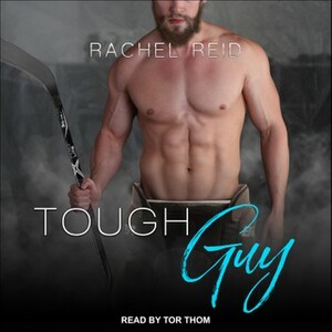 Tough Guy by Rachel Reid