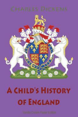 A Child's History of England by Charles Dickens