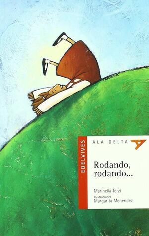 Rodando, Rodando/ Rolling, Rolling by Marinella Terzi