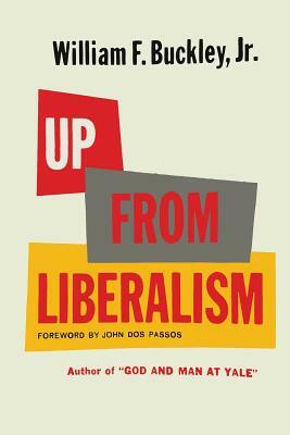 Up From Liberalism by William F. Buckley Jr.