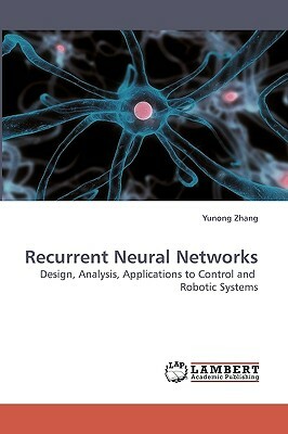 Recurrent Neural Networks by Yunong Zhang