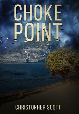 Choke Point by Christopher Scott