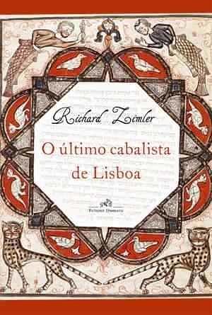 O último Cabalista de Lisboa de Richard Zimler by Richard Zimler, Richard Zimler