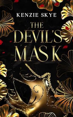 The Devil's Mask: A Romantasy Little Red Riding Hood Re-telling by Kenzie Skye