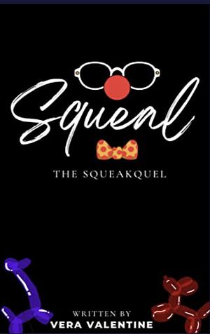 Squeal by Vera Valentine