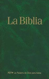 La Biblia PDT: La Palabra de Dios para Todos by Liga Biblia