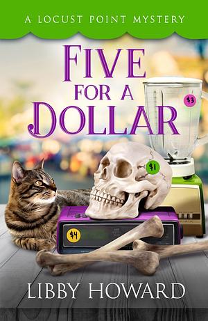 Five For A Dollar by Libby Howard