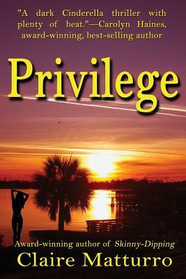 Privilege by Claire Matturro