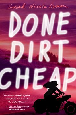 Done Dirt Cheap by Sarah Nicole Lemon