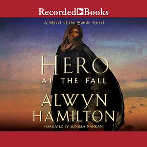 Hero at the Fall by Alwyn Hamilton