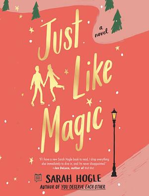 Just Like Magic by Sarah Hogle