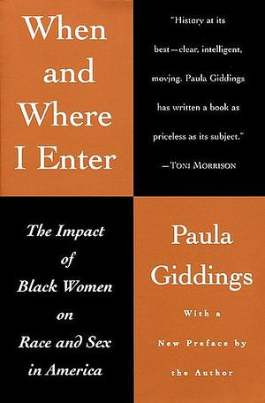 When and Where I Enter by Paula J. Giddings