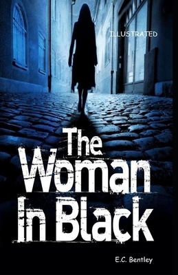 The Woman in Black Illustrated by E. C. Bentley