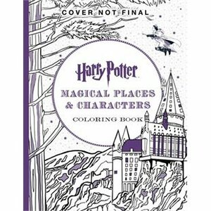 Harry Potter Colouring Book #3 Magical Places & Characters by Scholastic, Inc