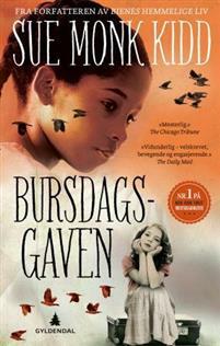 Bursdagsgaven by Sue Monk Kidd