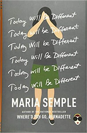 Idag ska allt bli annorlunda by Maria Semple