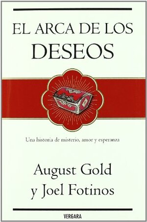 El Arca de Los Deseos by August Gold, Joel Fotinos