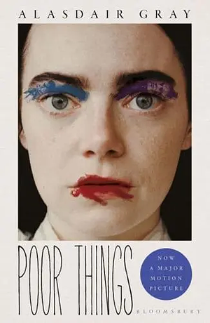 Poor Things: Soon to Be a Major Film by Alasdair Gray