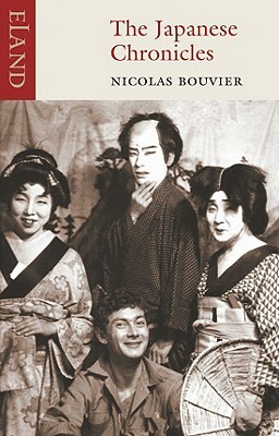The Japanese Chronicles by Nicolas Bouvier