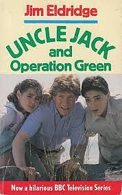 Uncle Jack And Operation Green by Jim Eldridge