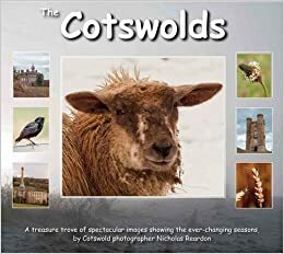 The Cotswolds: A Treasure Trove of Spectacular Images Showing the Ever-changing Seasons by Nicholas Reardon