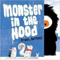 Monster in the Hood by Steve Antony