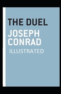 The Duel Illustrated by Joseph Conrad